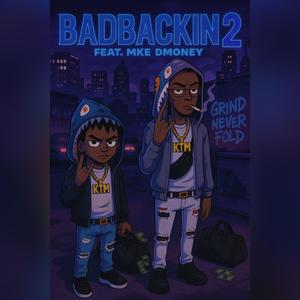 BadBackin 2 (feat. MKE Dmoney) (Explicit)