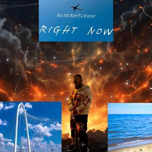 RIGHT NOW (Explicit)