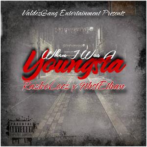 When I Was A Youngsta (feat. 9thstEthan) (Explicit Version|Explicit)
