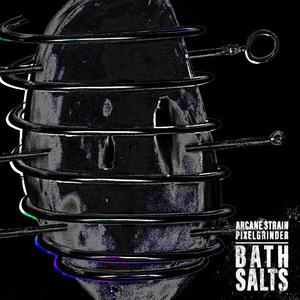 Bath Salts (feat. Arcane Strain)