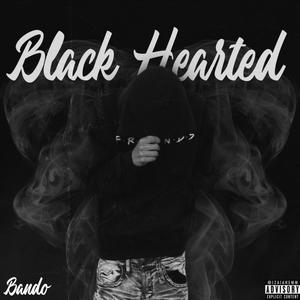 Black Hearted (Explicit)