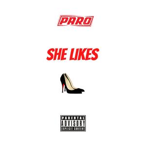 She Likes (Explicit)