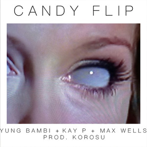 Candy Flip (Explicit)