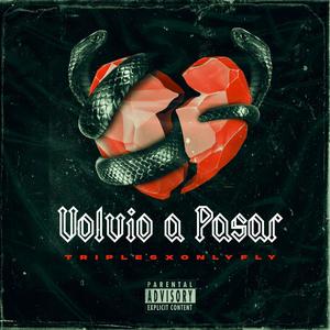 Volvio a pasar (feat. Only Fly)