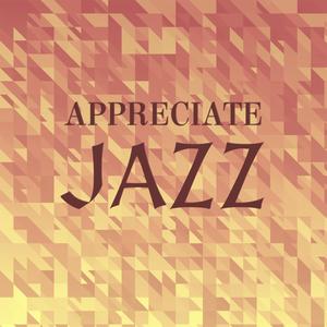Appreciate Jazz