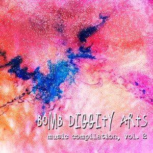 Bomb Diggity Arts: Music Compilation, Vol. 2