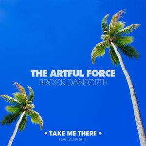 Take Me There (feat. Laura Stitt)