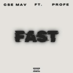 Fast (feat. Profe) (Explicit)