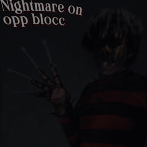 Nightmare on opp blocc (Explicit)