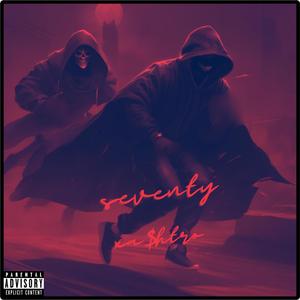 Seventy (Explicit)