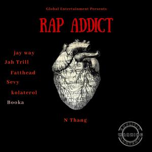 Rap Addict (Explicit)