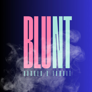 Blunt (Explicit)