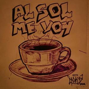 Al Sol Me Voy (Explicit)