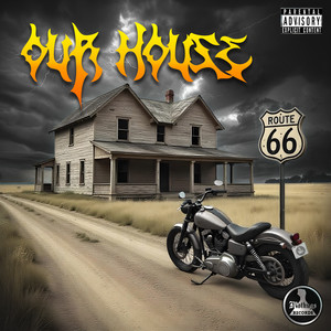 Our House (feat. Hessom) [Explicit]