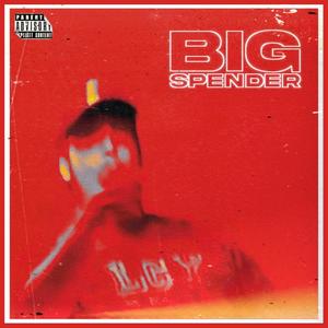 Big Spender (Explicit)