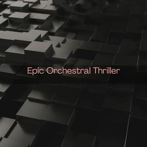 Epic Orchestral Thriller