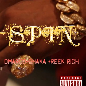 SPINN(feat. Shaker & Reek rich) (Explicit)
