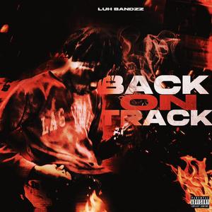 Back On Track (Explicit)