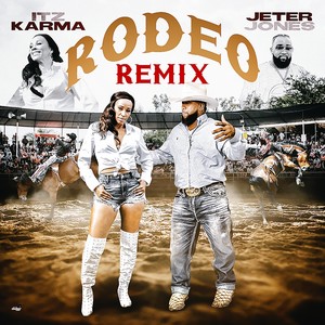 Rodeo[feat. Jeter Jones] (Remix)