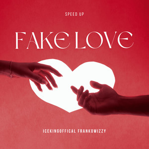 Fake Love Speed Up