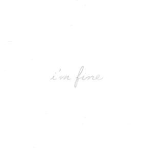 i'm fine