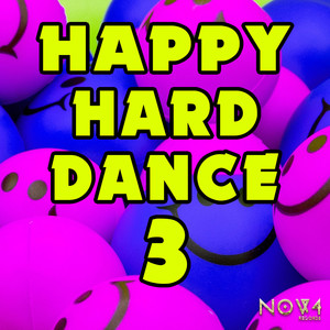 Happy Hard Dance, Vol. 3 (Explicit)