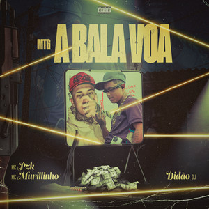 MTG - A Bala Voa (Explicit)