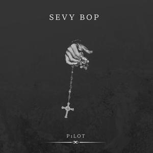 Sevy Bop (Explicit)