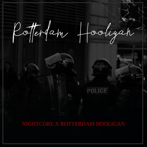 Rotterdam Hooligan