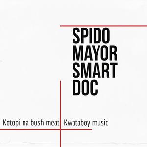 Kotopi na bush meat (feat. Mayor & Smart Doc) [Explicit]