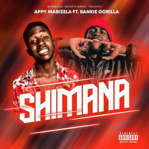 Shimana (feat. Bankie gorilla) [Explicit]