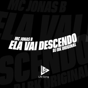 Ela Vai Descendo (Explicit)