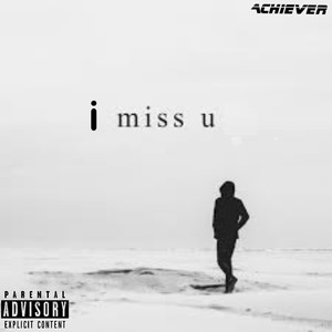 I miss you (Explicit)