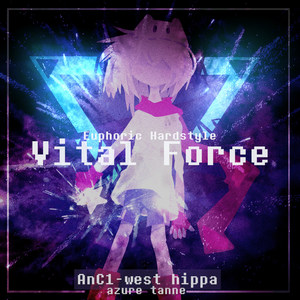 Azure Tanne-Vital Force (Azure Tanne remix|AnC's Version)