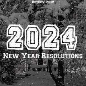 New Year Resolutions (2024) [Explicit]