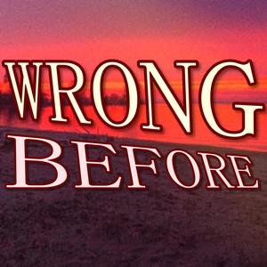 Wrong Before