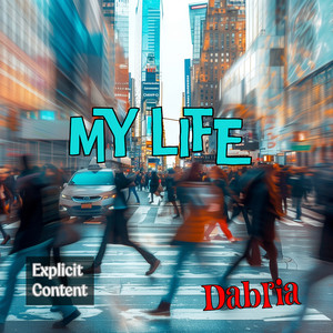 My Life (Explicit)