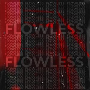 Flowless (feat. KaLean & MadrYx) [Explicit]