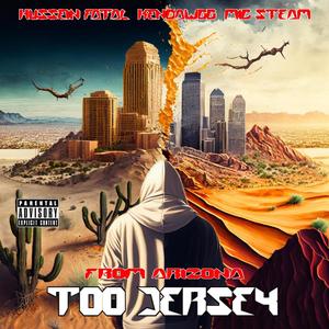 Frm Arizona Too Jersy_Feat_Hussein Fatal_Mic Steam (Explicit)