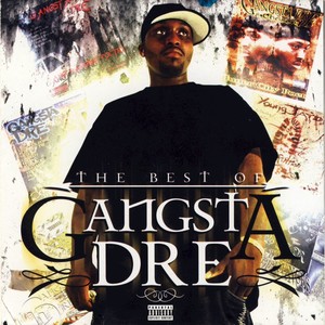 The Best of Gangsta Dre (Explicit)