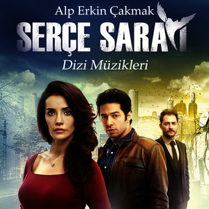 Serçe Sarayı (Orijinal Dizi Müzikleri)