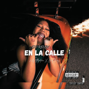 En La Calle (Explicit)