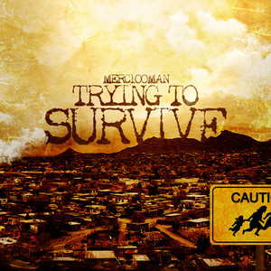 Trying to Survive (Explicit)