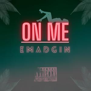 On Me (Explicit)