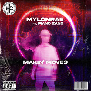 Makin' Moves (Radio Mix) [Explicit]