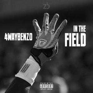 In The Field (Explicit)