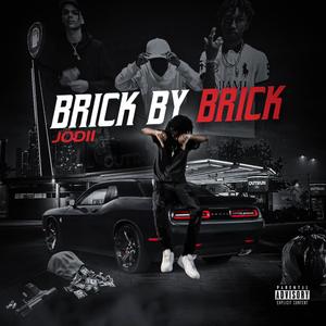 Brick By Brick (Explicit)