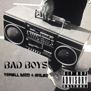 Bad Boys (feat. Akiles) [Explicit]