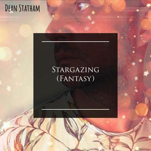 Stargazing/Fantasy