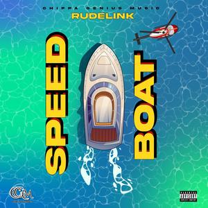 Speed Boat (feat. Rude Link) [Explicit]